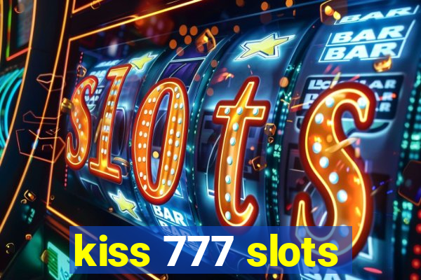 kiss 777 slots